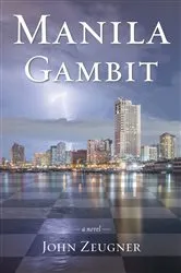 Book cover of Manila Gambit by John Zeugner