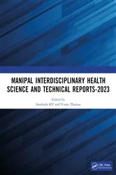 Book cover of Manipal Interdisciplinary Health Science and Technical Reports-2023 by Unknown