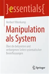 Book cover of Manipulation als System by Heribert Wienkamp