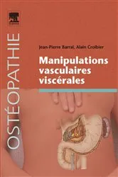 Book cover of Manipulations vasculaires viscérales by Barral DO (UK), MRO F), Jean-Pierre