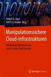 Book cover of Manipulationssichere Cloud-Infrastrukturen by Hubert A. Jäger