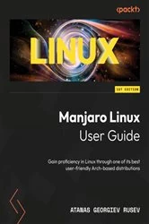 Book cover of Manjaro Linux User Guide by Atanas Georgiev Rusev