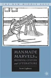 Book cover of Manmade Marvels in Medieval Culture and Literature by S. Lightsey