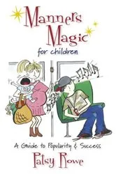 Book cover of Manners Magic for Children by Patsy Rowe