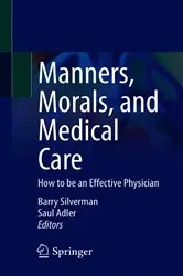 Book cover of Manners, Morals, and Medical Care by Barry Silverman