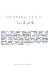 Book cover of Manning Clark On Gallipoli by Manning Clark