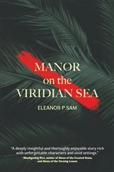 Book cover of Manor on the Viridian Sea by Eleanor P Sam