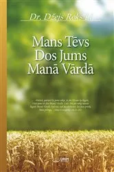 Book cover of Mans Tēvs Dos Jums Manā Vārdā(Latvian Edition) by Jaerock Lee