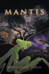 Book cover of Mantis by Jeffrey Clayton Phillips