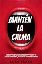 Book cover of Mantén La Calma by Luke Blake