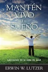 Book cover of Mantén vivo tu sueño by Erwin W. Lutzer