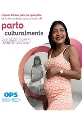 Book cover of Manual básico para la aplicación de la herramienta de promoción del parto culturalmente seguro by Pan American Health Organization