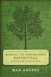 Book cover of Manual de crecimiento espiritual by Max Anders