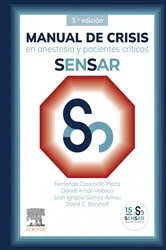 Book cover of Manual de crisis en anestesia y pacientes críticos SENSAR (3rd ed.) by SENSAR