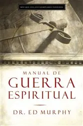Book cover of Manual de guerra espiritual by Ed Murphy