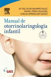 Book cover of Manual de otorrinolaringología infantil by Pilar Navarro Paule