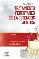 Book cover of Manual de tratamiento percutáneo de la estenosis aórtica (2nd ed.) by Pablo Avanzas Fernández