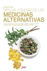 Book cover of Manual familiar de las medicinas alternativas by Alexandre Dr. Strasny
