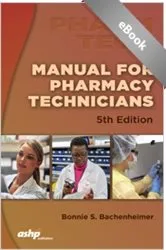 Book cover of Manual for Pharmacy Technicians by Bonnie S. Bachenheimer