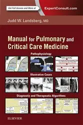 Book cover of Manual for Pulmonary and Critical Care Medicine E-Book by Judd Landsberg MD
