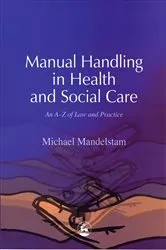 Book cover of Manual Handling in Health and Social Care by Michael Mandelstam