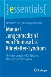 Book cover of Manual Jungenmedizin II - von Phimose bis Klinefelter-Syndrom by Bernhard Stier
