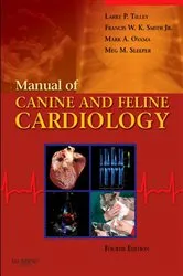 Book cover of Manual of Canine and Feline Cardiology - E-Book (4th ed.) by Tilley DVM, DACVIM(Internal Medicine), Larry P.