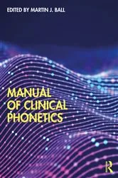 Book cover of Manual of Clinical Phonetics by Martin Ball