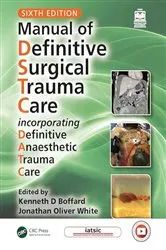 Book cover of Manual of Definitive Surgical Trauma Care (6th ed.) by Kenneth D Boffard