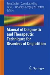 Book cover of Manual of Diagnostic and Therapeutic Techniques for Disorders of Deglutition by Unknown