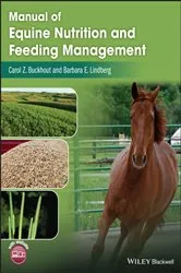 Book cover of Manual of Equine Nutrition and Feeding Management by Carol Z. Buckhout