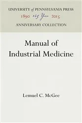 Book cover of Manual of Industrial Medicine (3rd ed.) by Lemuel C. McGee