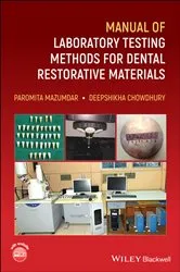 Book cover of Manual of Laboratory Testing Methods for Dental Restorative Materials by Paromita Mazumdar