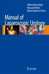 Book cover of Manual of Laparoscopic Urology by Alberto Rosenblatt