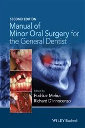 Book cover of Manual of Minor Oral Surgery for the General Dentist (2nd ed.) by Pushkar Mehra
