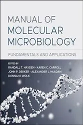 Book cover of Manual of Molecular Microbiology by Randall T. Hayden
