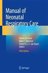 Book cover of Manual of Neonatal Respiratory Care (5th ed.) by Steven M. Donn