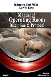 Book cover of Manual of Operating Room Discipline and Protocol by Walia Inderdeep Singh