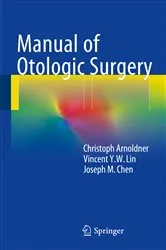 Book cover of Manual of Otologic Surgery by Christoph Arnoldner