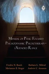 Book cover of Manual of Panic Focused Psychodynamic Psychotherapy - eXtended Range by Fredric N. Busch