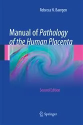 Book cover of Manual of Pathology of the Human Placenta (2nd ed.) by Rebecca N Baergen