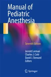 Book cover of Manual of Pediatric Anesthesia (7th ed.) by Jerrold Lerman