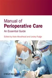 Book cover of Manual of Perioperative Care by Kate Woodhead