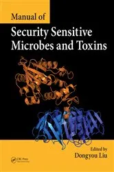 Book cover of Manual of Security Sensitive Microbes and Toxins by Dongyou Liu
