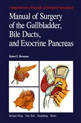 Book cover of Manual of Surgery of the Gallbladder, Bile Ducts, and Exocrine Pancreas by R.E. Hermann