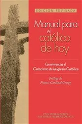 Book cover of Manual para el católico de hoy by Una Publicacion Pastoral Redentorista