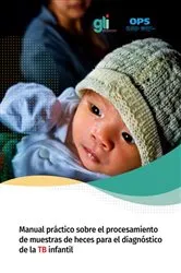 Book cover of Manual práctico sobre el procesamiento de muestras de heces para el diagnóstico de la TB infantil by Pan American Health Organization