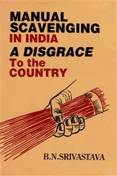 Book cover of Manual Scavenging in India: A Disgrace to the Country by B. N. Srivastava