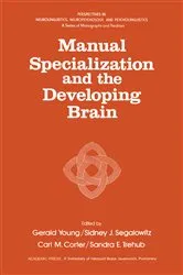 Book cover of Manual Specialization and the Developing Brain by Gerald Young