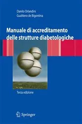 Book cover of Manuale di accreditamento delle strutture diabetologiche (3rd ed.) by Danilo Orlandini